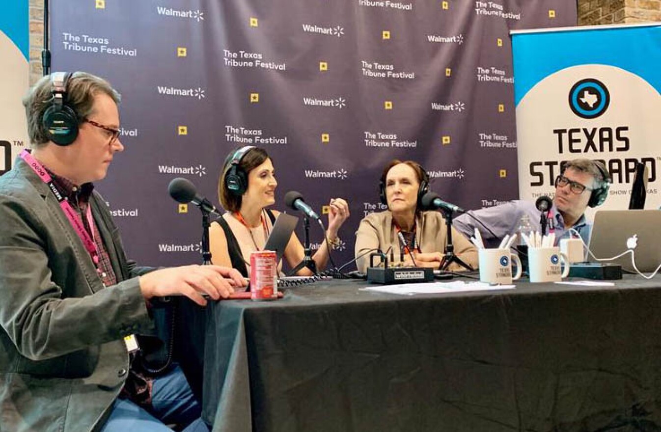 Texas Standard Social Media Editor Wells Dunbar, Victoria DeFrancesco Soto of UT-Austin's LBJ School of Public Affairs, Washington Post columnist Karen Tumulty and Texas Standard host David Brown broadcasting live from the 2019 Texas Tribune Festival.